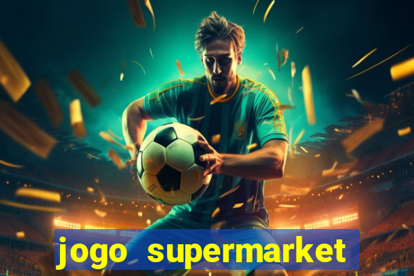 jogo supermarket spree demo